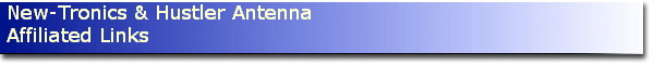 New-Tronics & Hustler Antenna
Affiliated Links